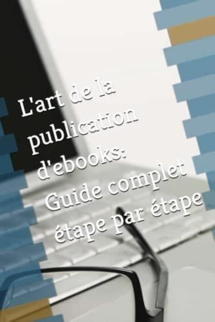 Ebooks - Guide complet
